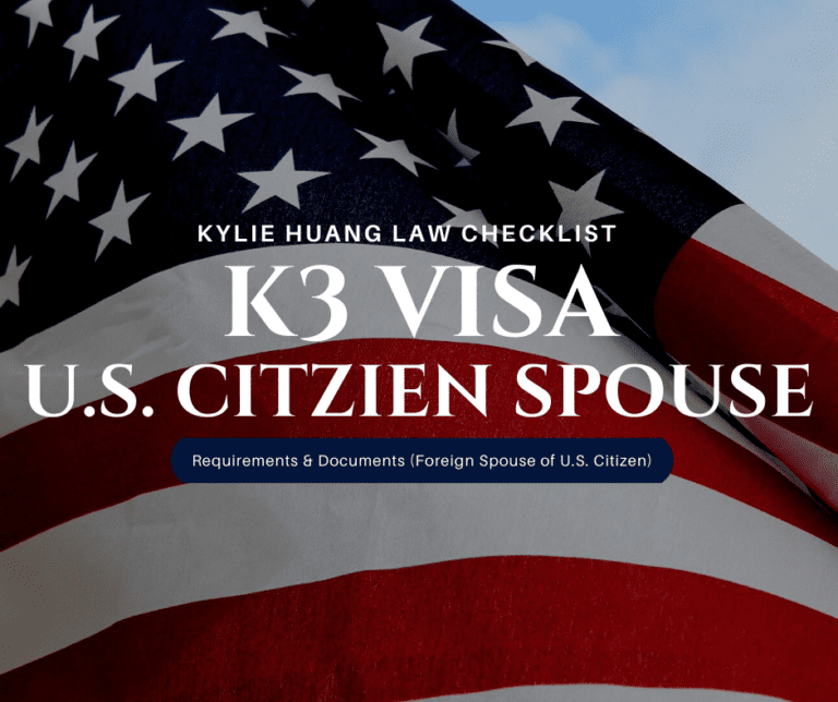 K3 Visa Checklist (U.S. Citizen Foreign Spouse) Kylie Huang Law