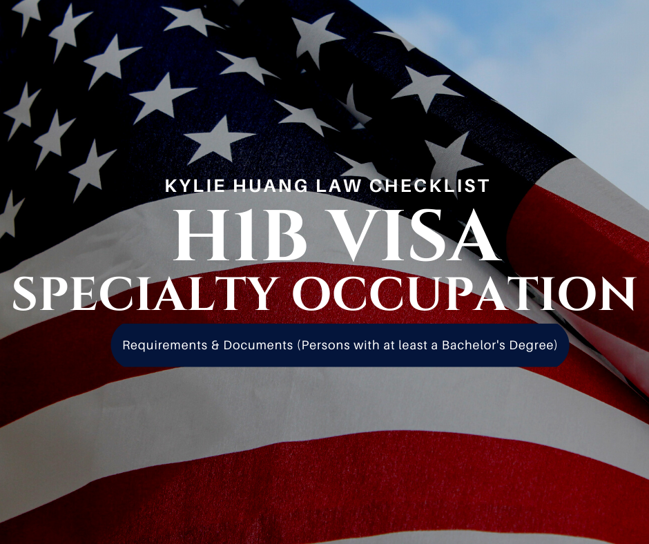 H1B Visa Checklist (Specialty Occupations) Kylie Huang Law